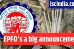 EPFO's a big announcement