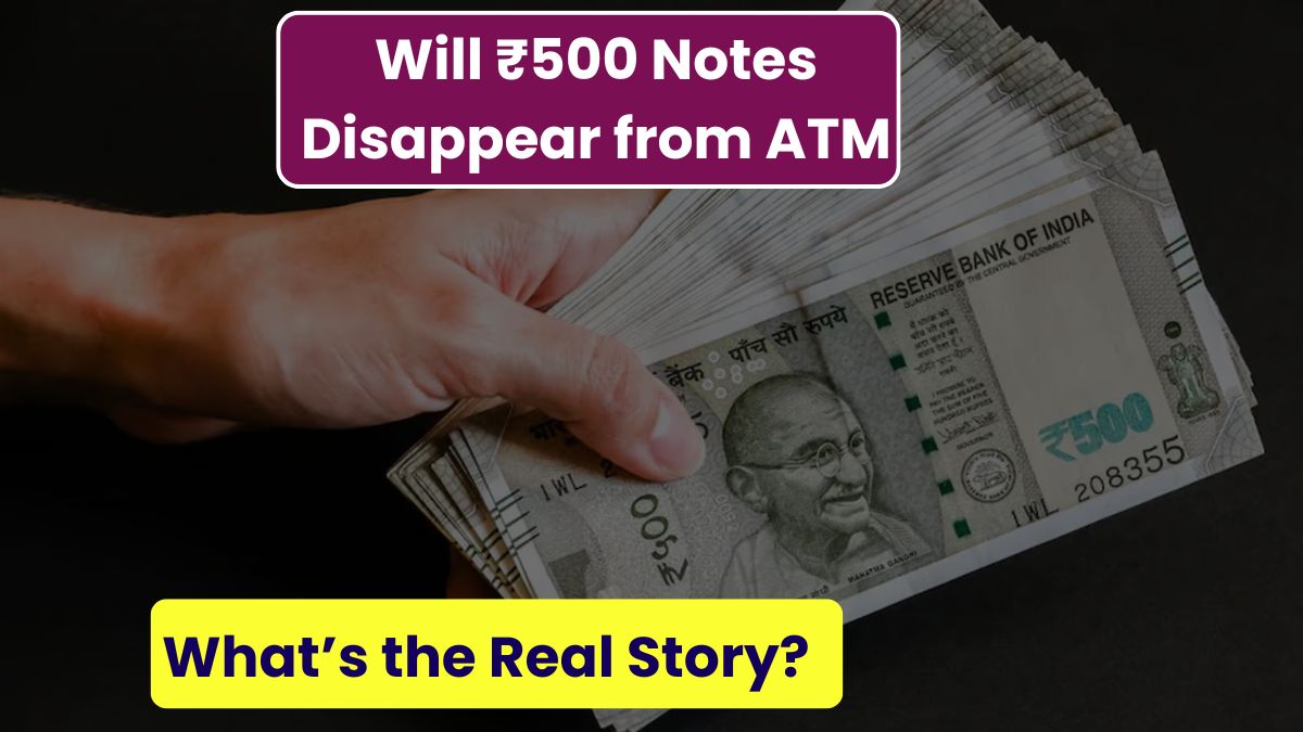₹500 Notes Disappear